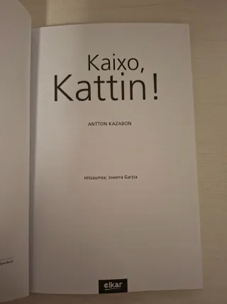 Kaixo, Kattin