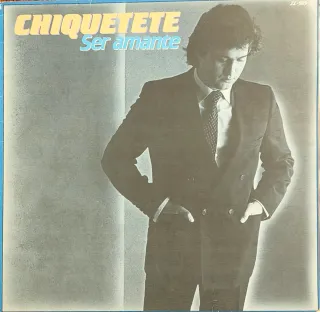 Vinilo Chiquetete Ser Amante