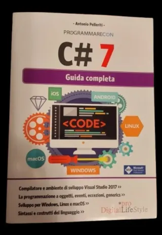 Imparare a programmare in C# - Basi e Logica