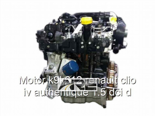 Motor k9k612 renault clio iv authentique 1