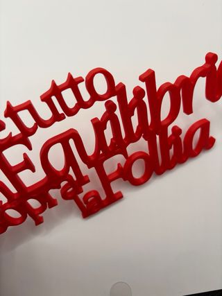 Scritta 3D “È tutto un equilibrio sopra la follia”