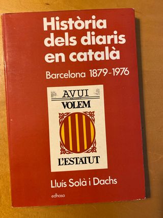 Historia dels diaris en Catala 1879 - 1976
