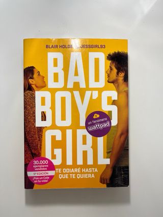 Te odiaré hasta que te quiera (Bad Boy's Girl 1)