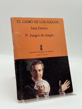 El libro de los juegos : Juegos de magia y de mano