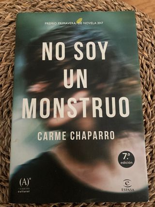 No soy un monstruo: Premio primavera de novela ...