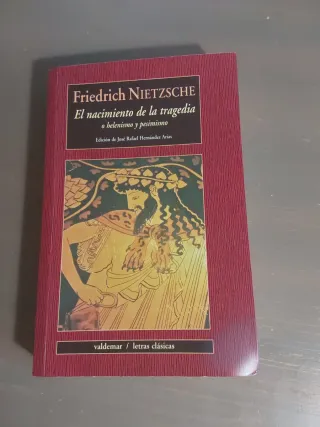 El nacimiento de la tragedia: o helenismo y pes...