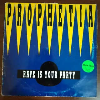 1992 ELECTRÓNICA Rave Is Your Party-Prophetia MAX
