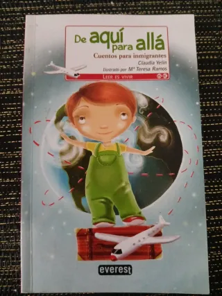 De aquí para allá. Cuentos para inmigrantes (Le...