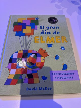 Elmer. Un cuento - El gran día de Elmer