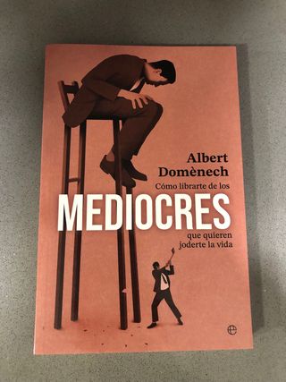 Libro ‘Cómo librarte de los mediocres’
