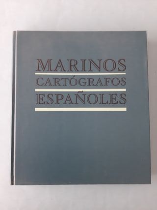 LIBRO MARINOS CARTÓGRAFOS ESPAÑOLES
