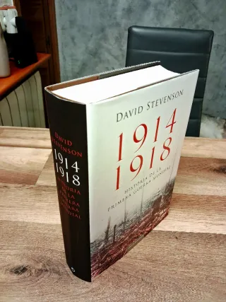 1914-1918. HISTORIA DE LA PRIMERA GUERRA MUNDIAL