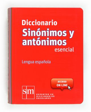 Diccionario Sinónimos y Antónimos Esencial. Len...