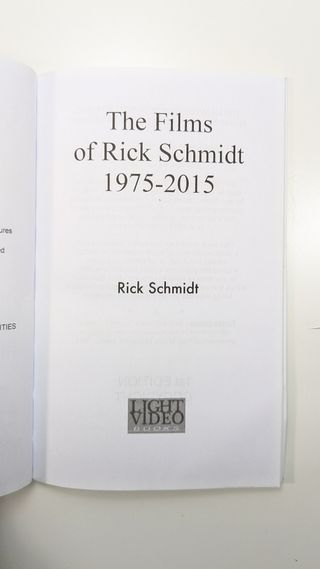 The Films of Rick Schmidt 1975-2015 From the Au...