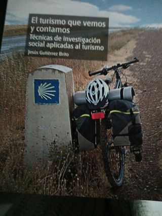 El turismo que vemos y contamos. Técnicas de investigación social aplicadas al turismo (GRADO) (Spanish Edition)
