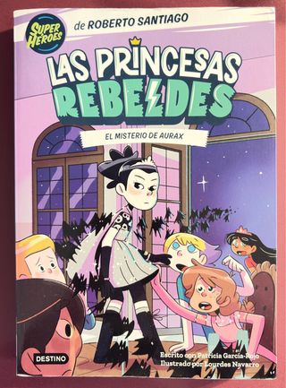 Libro Las Princesas Rebeldes  El Misterio de Aurax