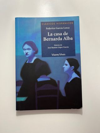 La Casa De Bernarda Alba (Clasicos Hispanicos /...