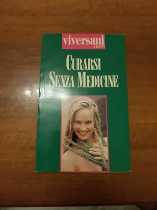 Curarsi senza medicine