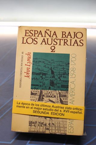 Libros. España bajo los Austrias 2. España y América – Lynch.