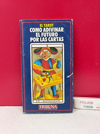 El tarot. Cómo adivinar el futuro por las cartas