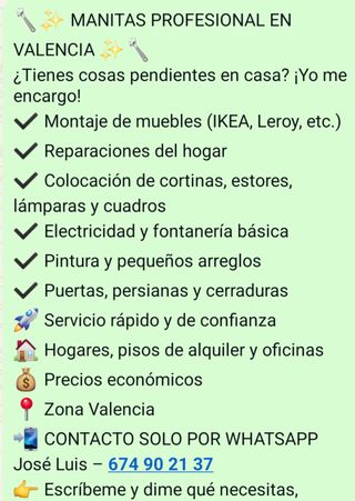 Manitas zona Valencia. Experiencia y responsabilid