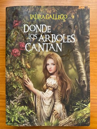 Laura Gallego: Donde los árboles cantan.