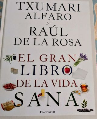El gran libro de la vida sana-Txumari Alfaro y .