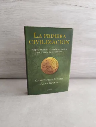 La primera civilización. Christopher Knight. Alan