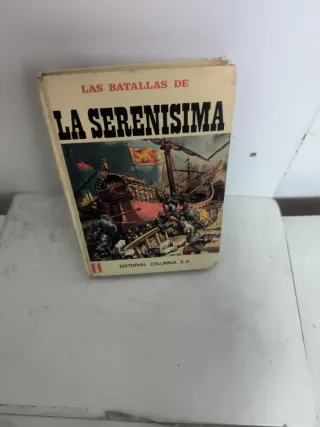 Las batallas de la serenisima