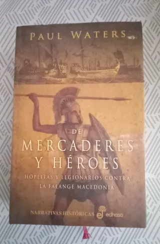 De mercaderes y héroes hoplitas y legionarios c...
