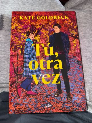 "Tú, otra vez" KATE GOLDBECK
