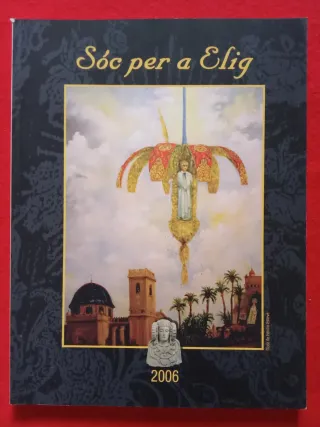 Soc per Elig,Revistas Venida de la Virgen