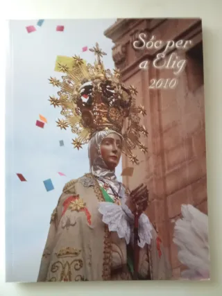 Soc per Elig,Revistas Venida de la Virgen