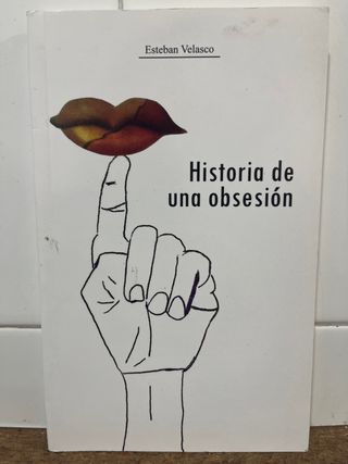 Historia de una obsesión