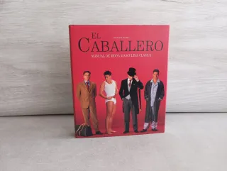 EL CABALLERO, MANUAL DE MODA MASCULINA CLÁSICA