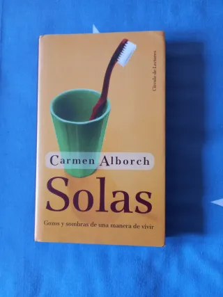 Solas: gozos y sombras de una manera de vivir