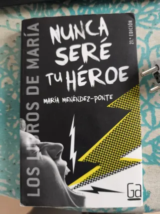 Nunca seré tu héroe (Los libros de…) (Spanish E...