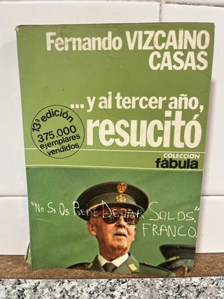 Y al tercer año resucitó. Novela de historia-fi...