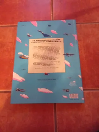 Libro Vuela Alto. Historia ilustrada de aviación