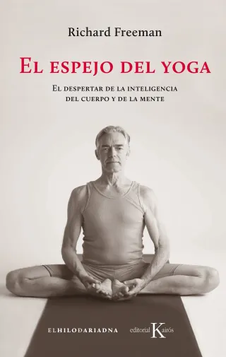 El espejo del yoga: El despertar de la intelige...