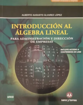 Introducción al Álgebra Lineal: Para Administra...