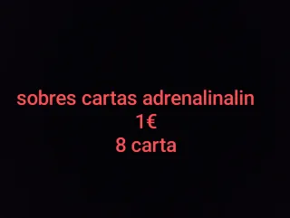 Sobres cartas Adrenalinalin 1€ 8 cartas