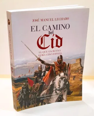 Libro El cámino del Cid José Manuel Lechado.
