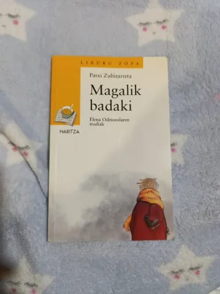 Magalik badaki (Cuentos, Mitos Y Libros-regalo)...