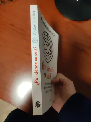 ¿Por dónde se sale?: Cómo deshacer el miedo, al...