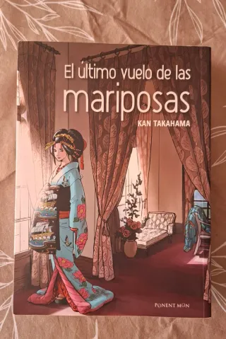 EL ULTIMO VUELO DE LAS MARIPOSAS