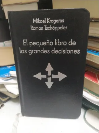 El pequeño libro de las grandes decisiones: 50 ...