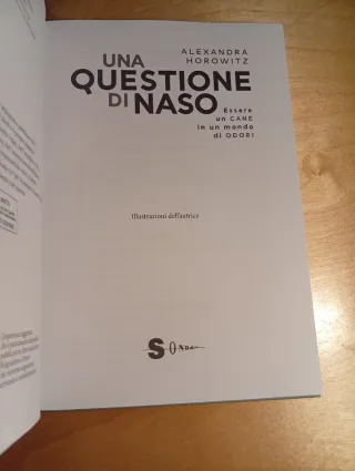 Una questione di naso. Essere un cane in un mon...