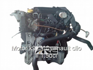 Motor k9k716 renault clio ii 1.5dci.