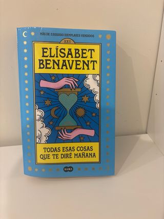 Todas esas cosas que te diré mañana / Everythin...